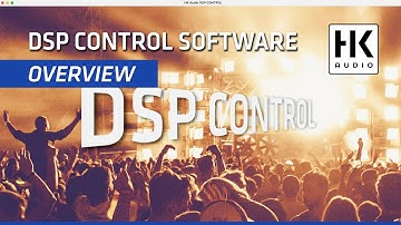 HK Audio | Overview of DSP Control Software for HK Audio LIVE SOUND Series | DSP CONTROL 4.1