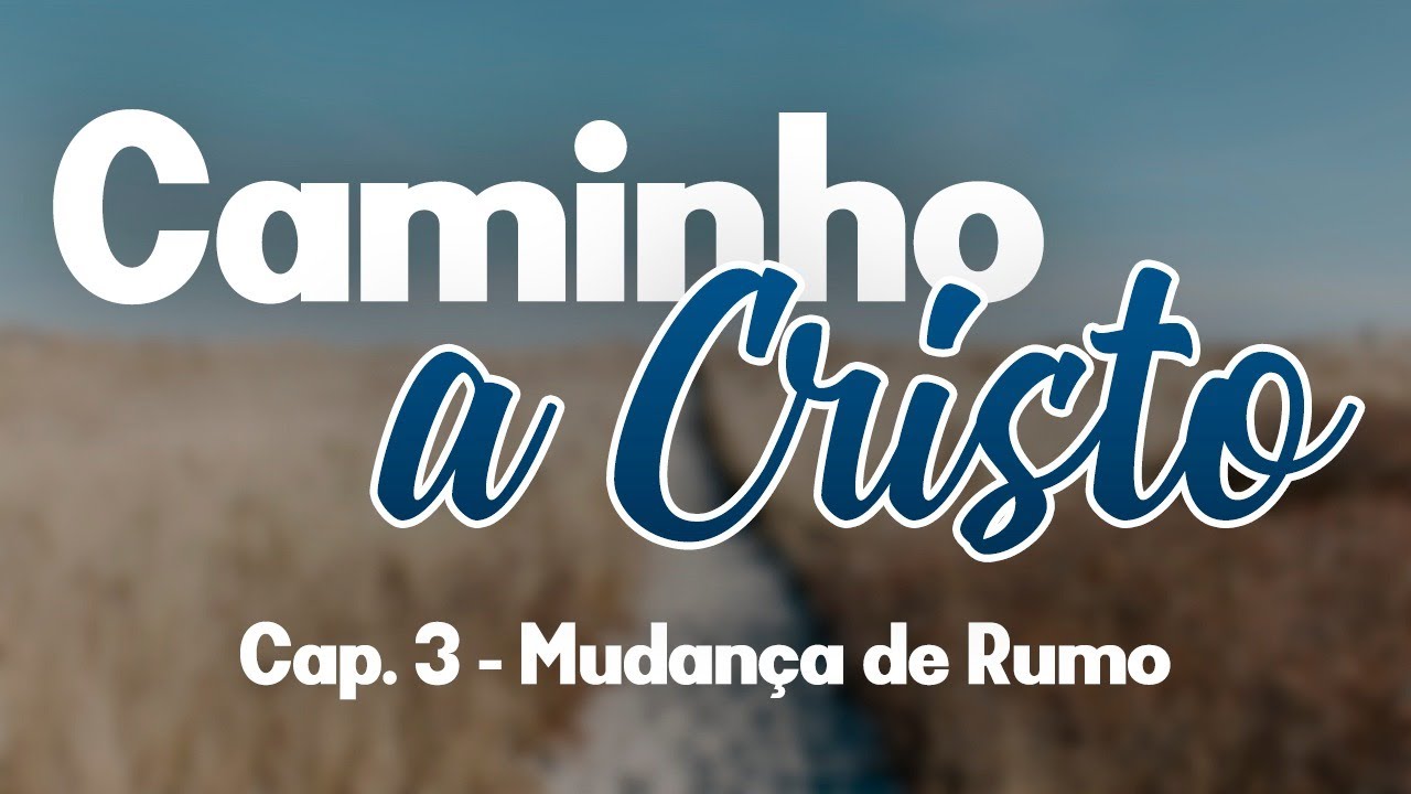 Resumo Geral Do Livro Caminho A Cristo
