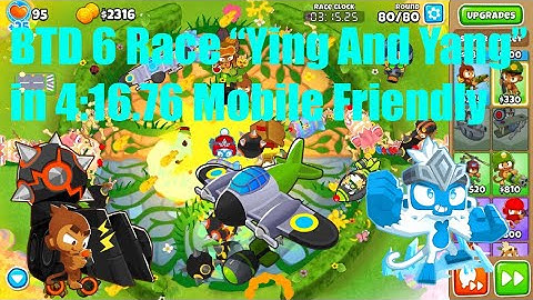 BTD 6 Race - "Ying and Yang" in 4:16.76 |Slow & Easy, Done on Mobile|