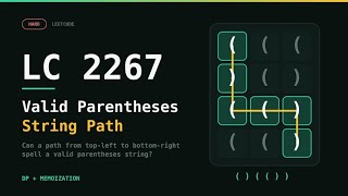 Leetcode -2267 | Check If There Is a Valid Parentheses string path | DP 