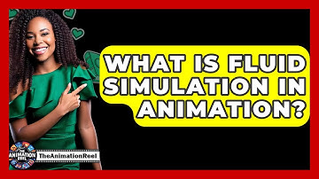 What Is Fluid Simulation In Animation? - The Animation Reel