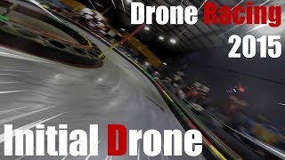 Initial Drone (2015 Drone Racing)