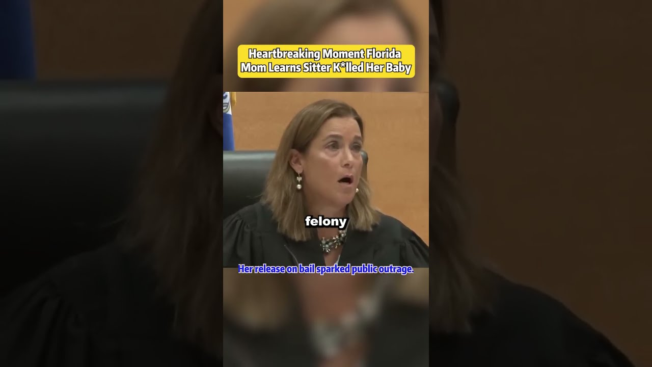  Shorts Heartbreaking Moment FloridaMom Learns SitterKled Her Baby