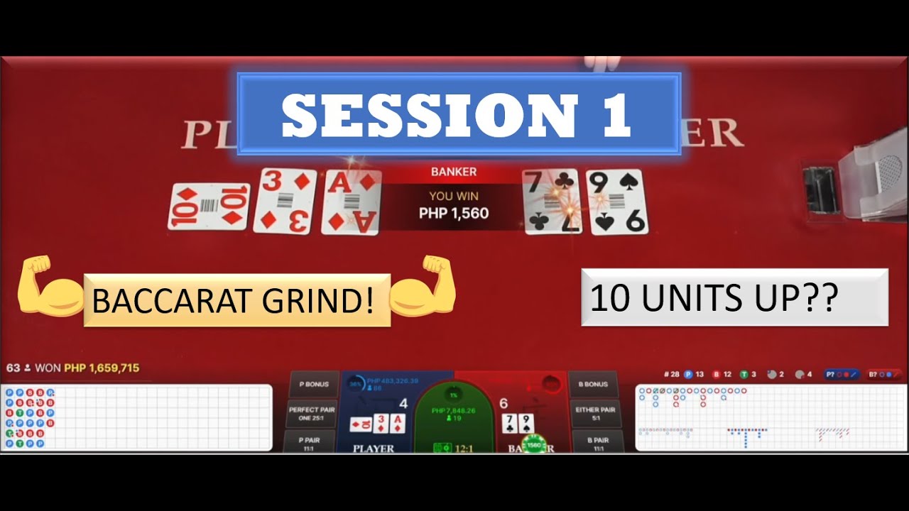 Session 1 | BACCARAT  | Winning Grind | 10 Units Up