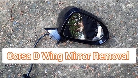 Vauxhall Corsa D Electric Wing Door Mirror Removal Start to Finish