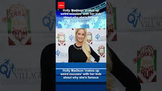 Holly Madison 'makes up weird excuses' with her kids about why she's famous
