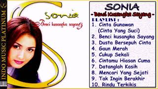 SONIA - BENCI KUSANGKA SAYANG Album3 2002 HQ Audio