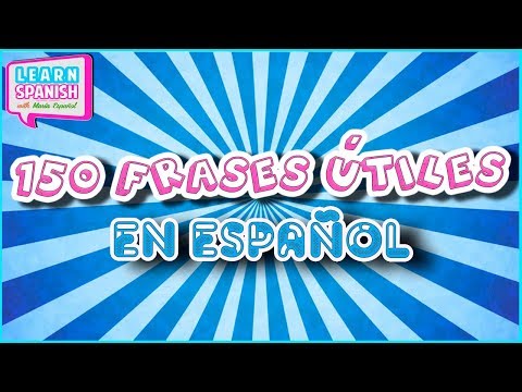 150 FRASES PARA APRENDER ESPAÑOL (principiantes) (SUBTÍTULOS)