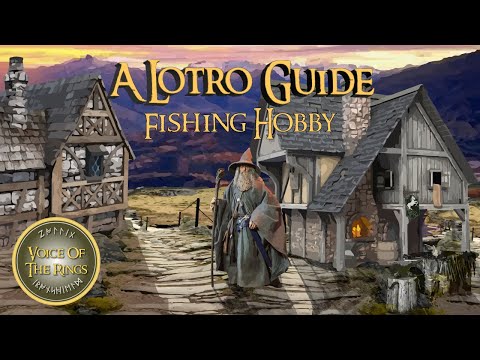 Fishing Hobby | A LOTRO Guide.