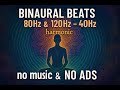 BINAURAL BEATS - 7 Minutes NO ADS, HARMONIC 40Hz GAMMA (80hz & 120hz) - Focus Memory Concentration