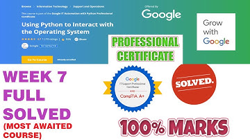 Coursera Using Python to Interact with the Operating System - Week 7 Solved | Google IT Auto | 2020