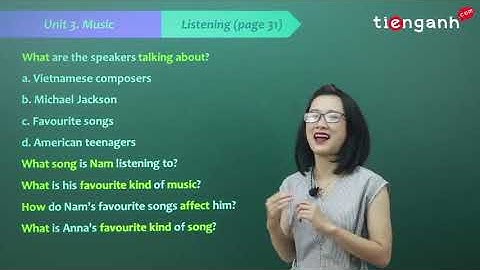Tiếng anh lớp 10 - Unit 3: Music - Listening
