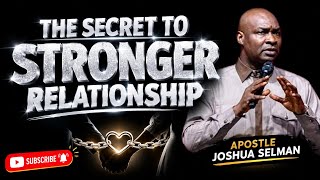 HOW TO BUILD A HEALTHY RELATIONSHIP WITH GOD AND MAN-APOSTLE JOSHUA SELMAN