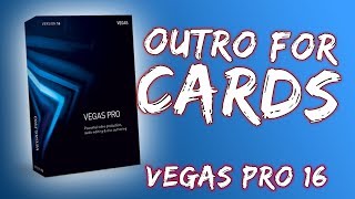 How To Create An Easy Outro For YouTube Cards - Vegas Pro 16 - 2018