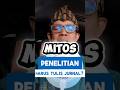 Mitos! Penelitian Harus Produknya Jurnal. Hasta Karya Riset Kualitatif #kualitatif #metodepenelitian