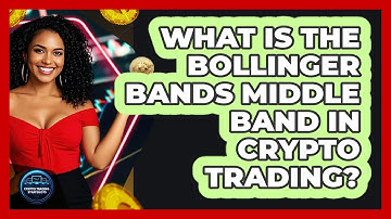 What Is The Bollinger Bands Middle Band In Crypto Trading? - Crypto Trading Strategists