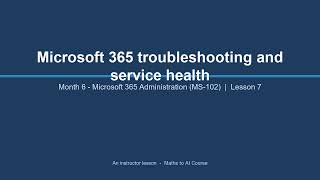 hd6 l07 m365 troubleshooting and service health