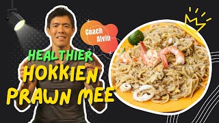 Healthier Hokkien Prawn Mee: Nutritional Hacks & Tips | SG Dr Wellness