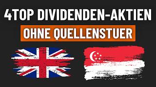 Diese 4 Aktien zahlen dir verlässlich Dividende (OHNE Quellensteuer aus UK & Singapur)
