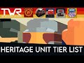 The heritage unit tier list