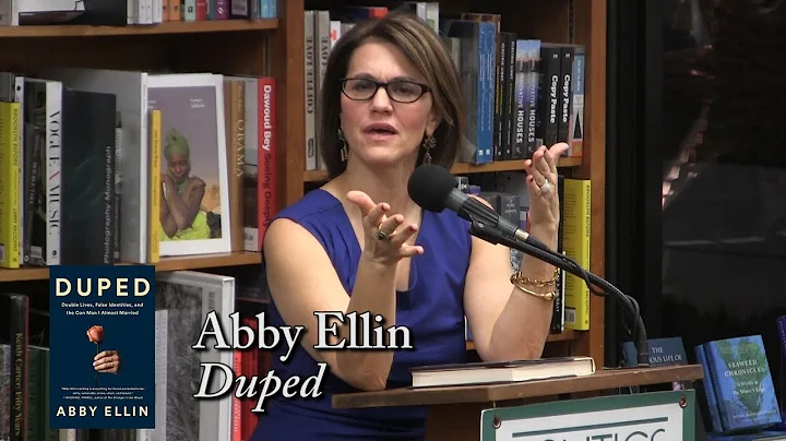 Abby Ellin, "Duped"