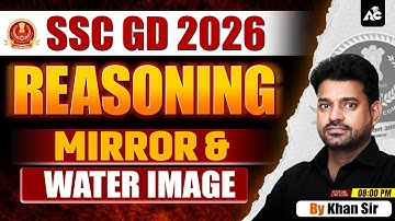 Mirror & Water Image |Series Reasoning | SSC GD Reasoning | Reasoning Tricks | Reasoning By Khan Sir