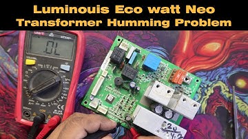 Luminous Eco watt neo Humming Problem