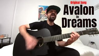 Avalon In Dreams - Joel Goguen [Original Song]