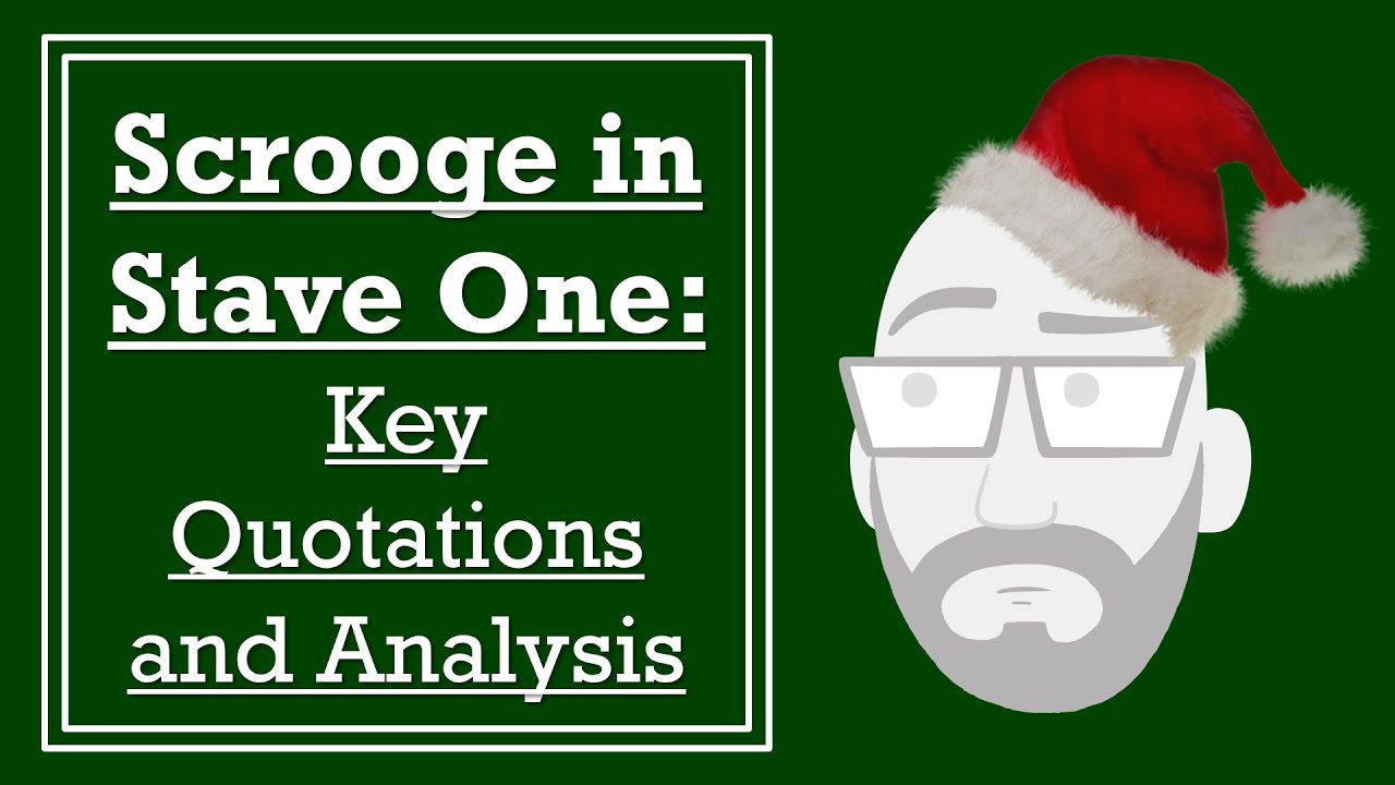 Scrooge In Stave One: Key Quotations And Analysis - Youtube