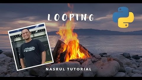 5 - Looping - Pemrograman Python