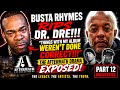 BUSTA RHYMES RIPS DR. DRE!!! “THINGS WITH MY ALBUM WEREN’T DONE CORRECT!!!”
