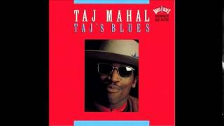 Taj Mahal - East Bay Woman