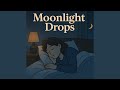Moonlight Drops