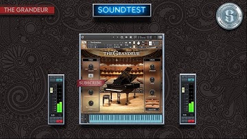 NATIVE INSTRUMENTS THE GRANDEUR - SOUNDTEST