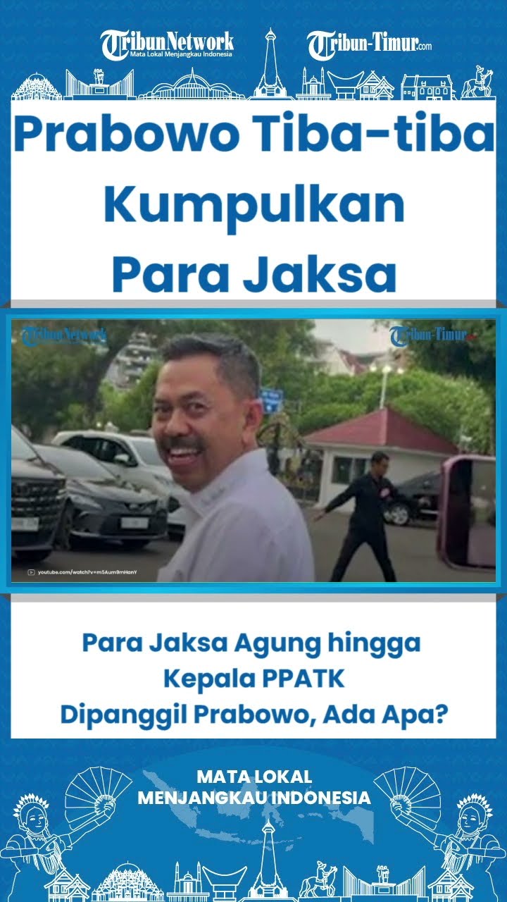 SHORT Para Jaksa Agung hingga Kepala PPATK Dipanggil Prabowo, Ada Apa?