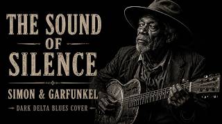 Download lagu The Sound of Silence (Simon & Garfunkel) – Dark Acoustic Delta Blues Cover