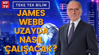 James Webb uzayda yaşam izi bulur mu? | Teke Tek Bilim  3 Ocak 2022