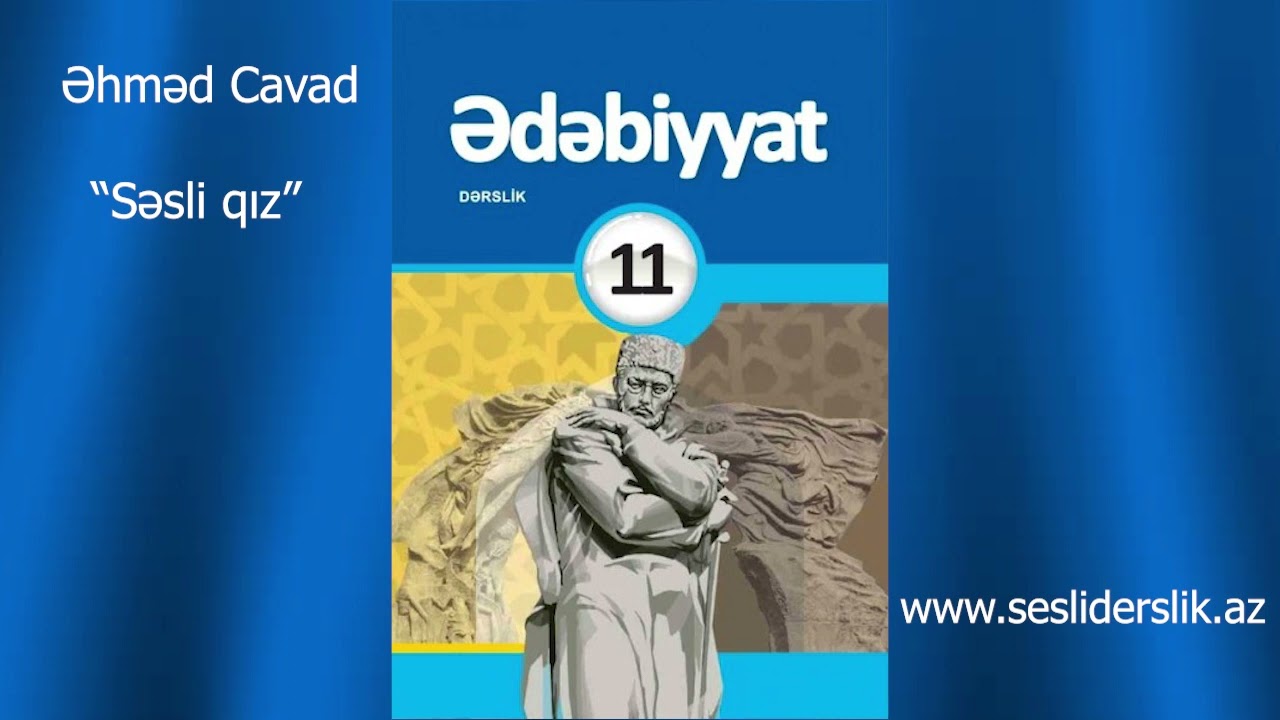 Edebiyyat 11 Ehmed Cavad SESLİ QİZ