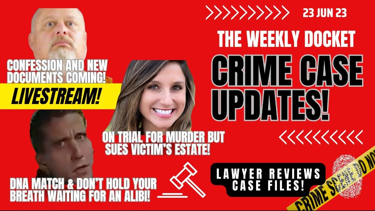 Murder Case Updates! The Weekly Docket Attorney Review - YouTube