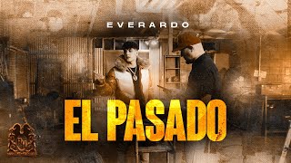 Everardo - El Pasado [Official Video]