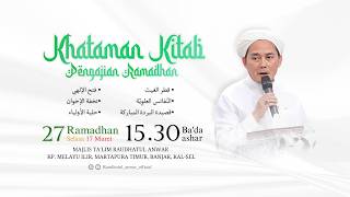 KHATAMAN KITAB PENGAJIAN RAMADHAN | 27 RAMADHAN 1447 H | 17 MARET 2026