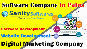 Sanity Softwares Website Designe and Software Development company in Patna | Digital Marketing