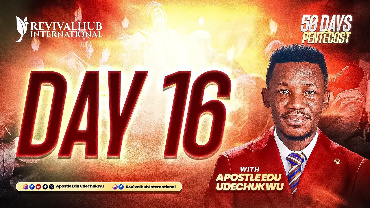 50 DAYS OF PENTECOST || APOSTLE EDU UDECHUKWU || DAY 16 ||  28-01-2026