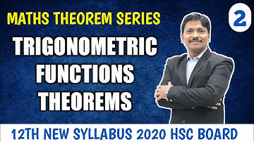Trigonometric Functions Theorems With Proofs | 12th Maths Theorem Series Part 2 | Dinesh Sir