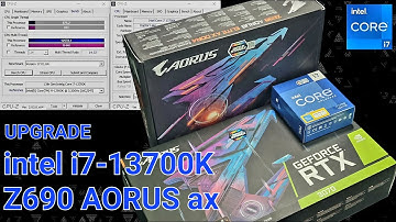 INTEL CORE I7-13700K   Z690 AORUS ELITE AX DDR4
