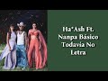 Ha*Ash Ft. Nanpa Básico - Todavía No Letra