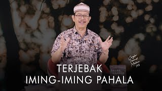Cangkir Tasawuf Modern eps. 148 - TERJEBAK IMING-IMING PAHALA