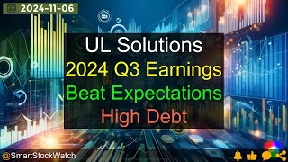[Beat Expectations] UL Solutions - 2024 Q3 Earnings Analysis