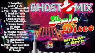 Ghost Mix Nonstop Remix 80s - Disco 80s - Italo Disco Remix - Swiss Boy ,Don't Cry,You're a woman