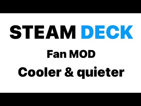 Steam Deck runs cooler and quieter with this MOD